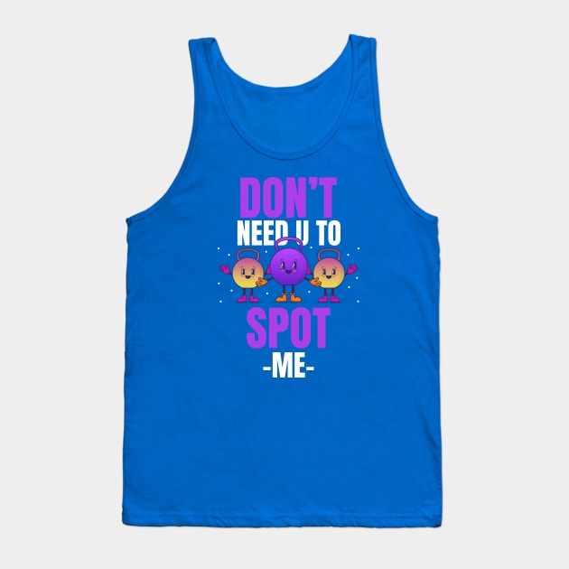 Don't Spot Me Girls Fitness Workout Gym Tank Top by Tip Top Tee's